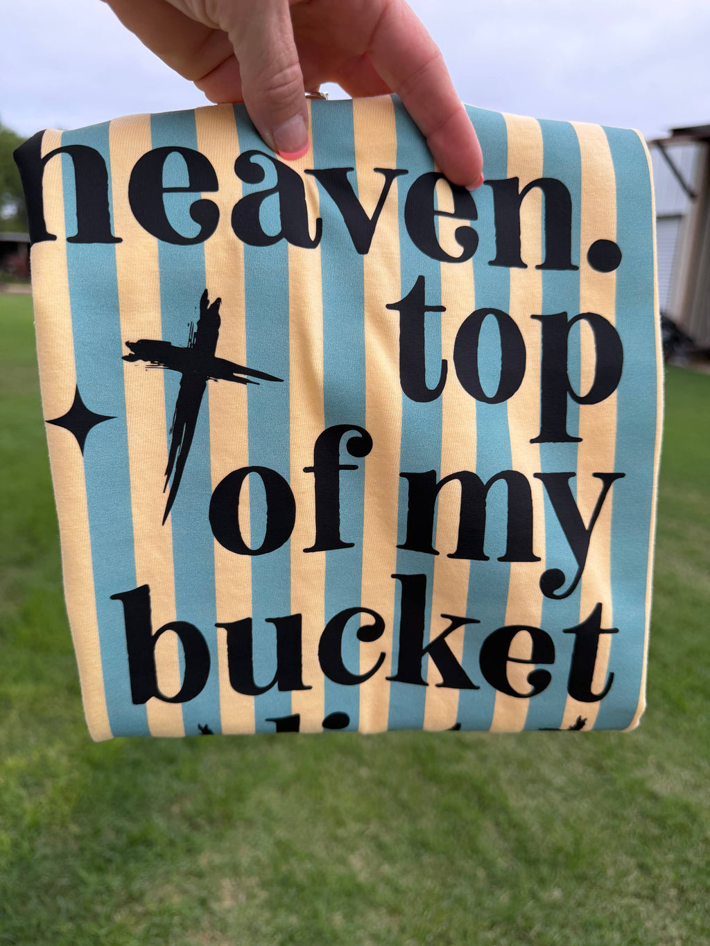 Heaven Bucket List  - Graphic Tee