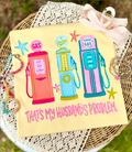 That's My Husbands Problem Gas Funny Graphic Tee Butter